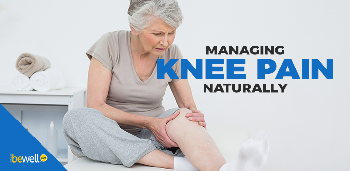 What Causes Knee Pain and How to Manage It Naturally | BeWellBuzz