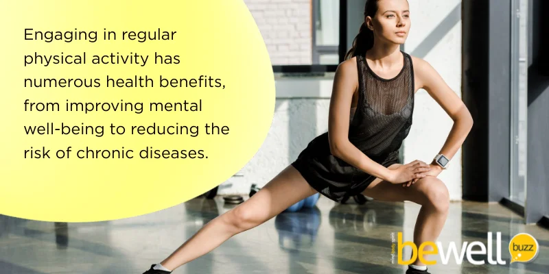 Engaging in regular physical activity has numerous health benefits, from improving mental well-being to reducing the risk of chronic diseases.