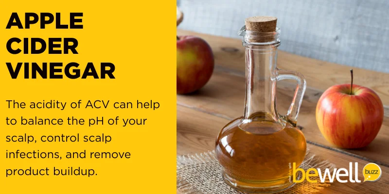 The acidity of ACV can help to balance the pH of your scalp, control scalp infections, and remove product buildup.