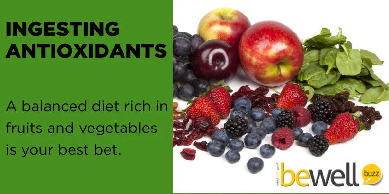 When it comes to ingesting antioxidants, a balanced diet rich in fruits and vegetables is your best bet.
