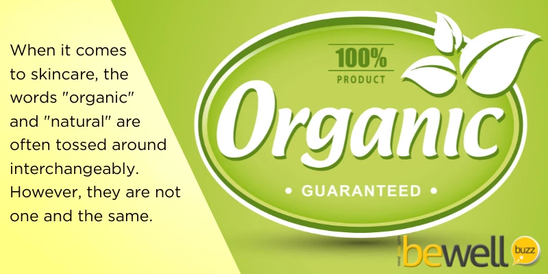 When it comes to skincare, the words "organic" and "natural" are often tossed around interchangeably. However, they are not one and the same.