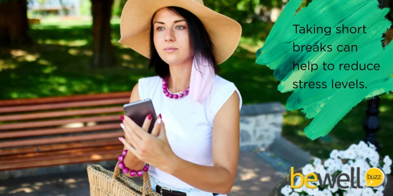 Taking breaks can help to clear your head and reduce stress levels.
