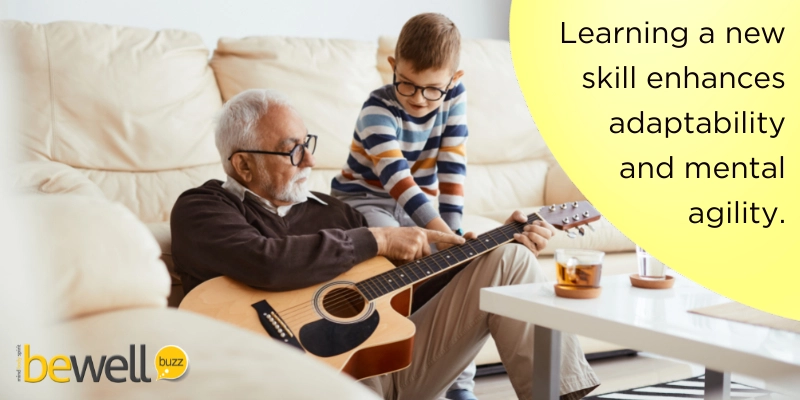 Learning a new skill enhances adaptability and mental agility.