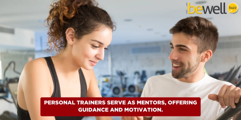 Personal trainers serve as ⁣mentors, offering guidance,⁣ and motivation.