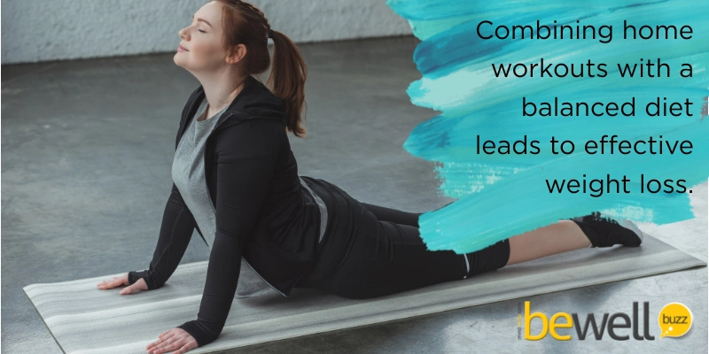 Combining home workouts with a balanced diet leads to effective weight loss.