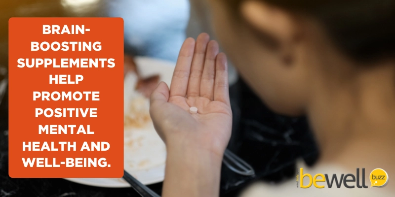 Brain-boosting supplements help promote positive mental health and well-being.