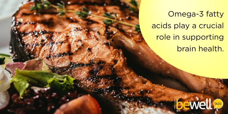 Omega-3 fatty acids play a crucial role in supporting brain health.